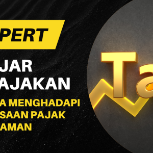 TAXpert: Belajar Perpajakan & Cara Menghadapi Pemeriksaan Pajak Dengan Aman