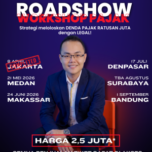 Workshop Pajak : Strategi Meloloskan DENDA PAJAK RATUSAN JUTA Dengan LEGAL - BDG2