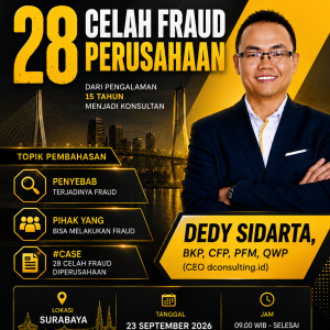 Workshop Fraud : 28 Celah Fraud dalam Perusahaan dari Pengalaman 15 Tahun Menjadi Konsultan